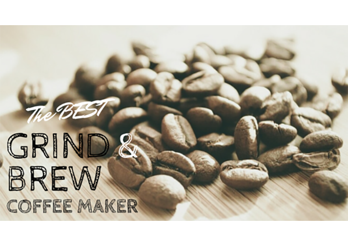 best grind and brew coffee maker