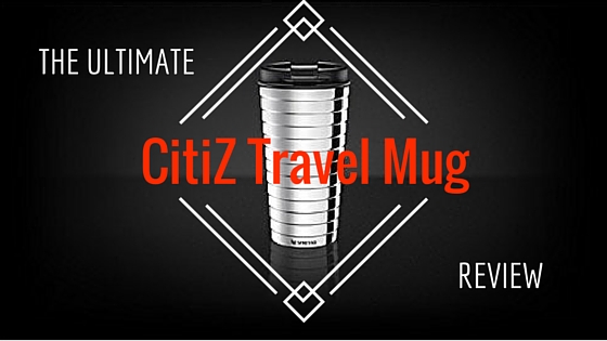 citiz travel mug review