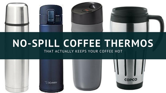 Coffee Thermos for No Spills 