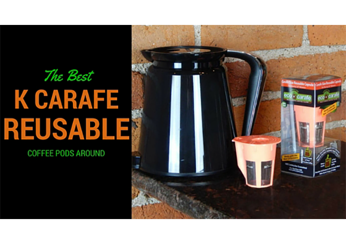 What Are The Best Keurig K Carafe Reusable Coffee Pods What Are The Best Keurig K Carafe Reusable Coffee Pods