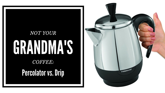 percolator coffee vs drip