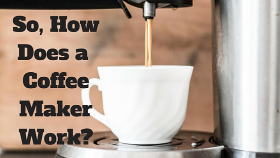how does a coffee maker work