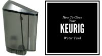 how to clean keurig water tank