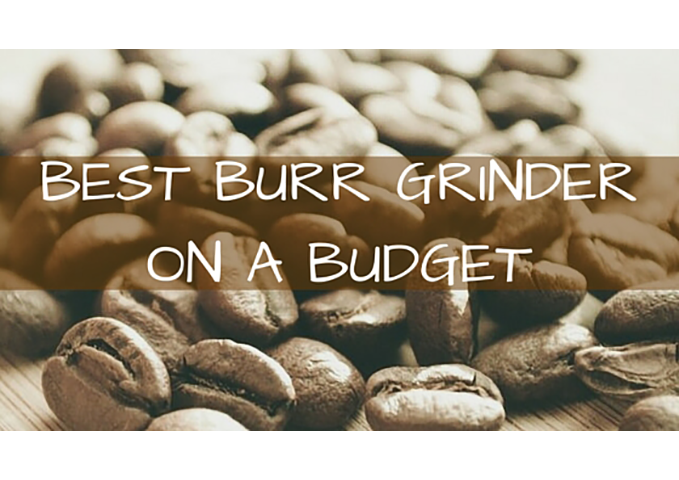 best-burr-grinderon-a-budget