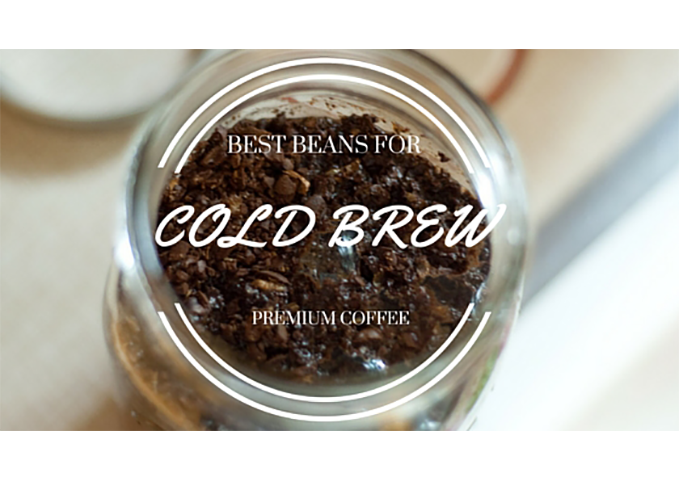 Are You Looking for the Best Coffee for Cold Press?